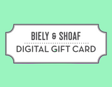 Digital Gift Card image with Biely & Shoaf branding on a white label over a light blue background.