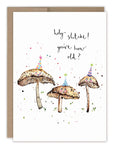Holy Shitake Mushrooms Birthday Card