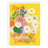 The Sunshine Mother's Day Card by Biely & Shoaf features colorful flowers on a yellow background with white dots and “Mom, you are my sunshine” in orange and white. Printed in the USA.