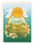 Life Is Beautiful Birthday Card