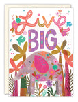 Live Big Elephant Birthday Card